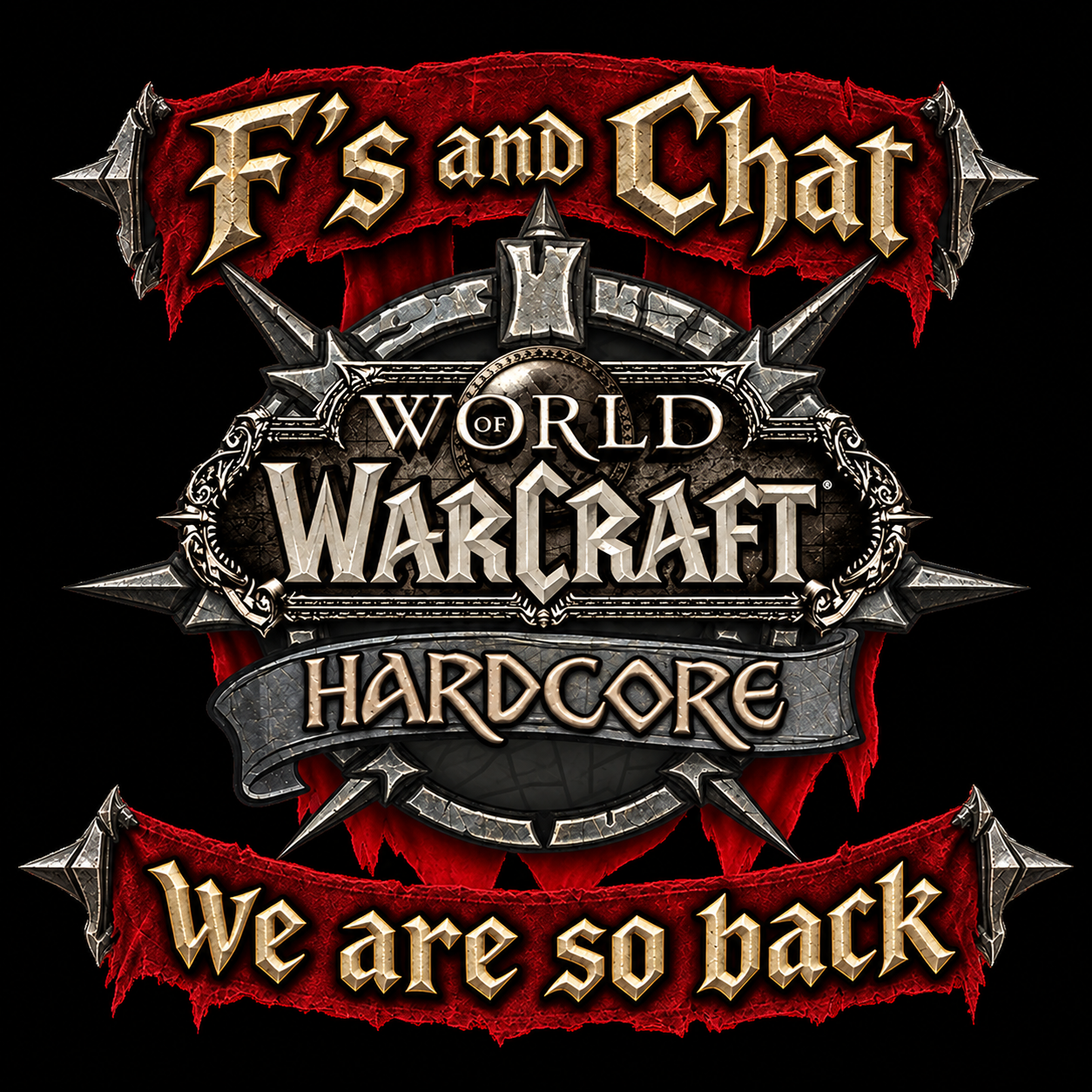 F's and Chat - World of Warcraft Hardcore Podcast